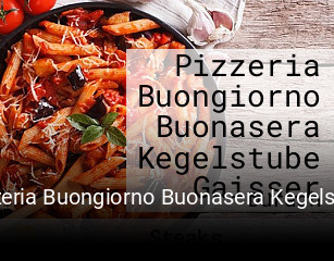 Pizzeria Buongiorno Buonasera Kegelstube Gaisser