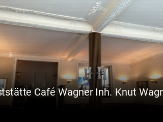 Gaststätte Café Wagner Inh. Knut Wagner