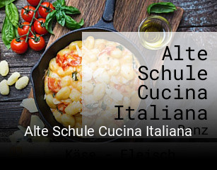 Alte Schule Cucina Italiana