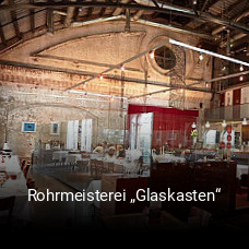 Rohrmeisterei „Glaskasten“