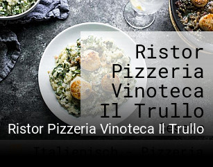 Ristor Pizzeria Vinoteca Il Trullo