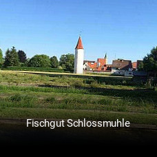 Fischgut Schlossmuhle