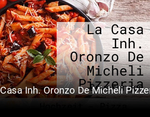 La Casa Inh. Oronzo De Micheli Pizzeria