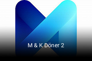 M & K Döner 2