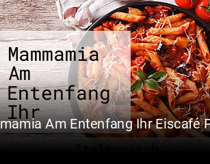 Mammamia Am Entenfang Ihr Eiscafé Pizzeria