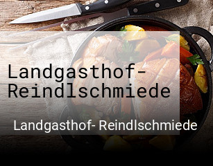 Landgasthof- Reindlschmiede