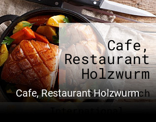 Cafe, Restaurant Holzwurm