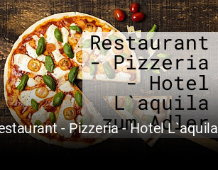 Restaurant - Pizzeria - Hotel L`aquila zum Adler