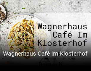 Wagnerhaus Café Im Klosterhof