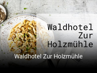 Waldhotel Zur Holzmühle