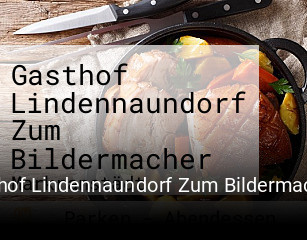 Gasthof Lindennaundorf Zum Bildermacher