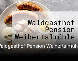 Waldgasthof Pension Weihertalmühle