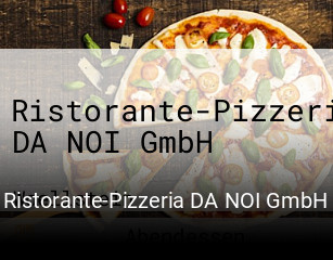 Ristorante-Pizzeria DA NOI GmbH