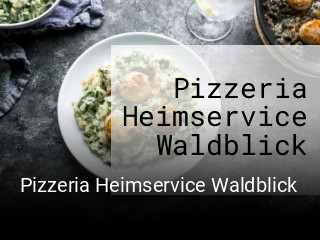 Pizzeria Heimservice Waldblick